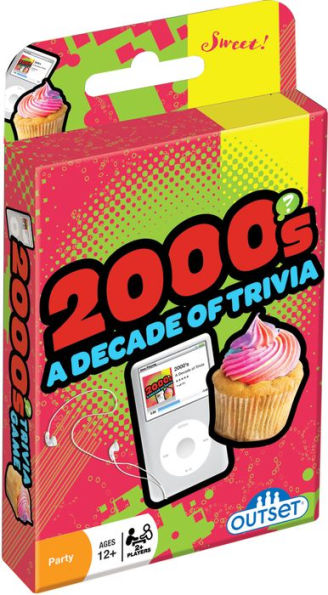 2000s A Decade of Trivia