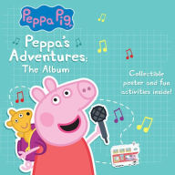 Title: Peppa's Adventures: The Album, Artist: Peppa Pig