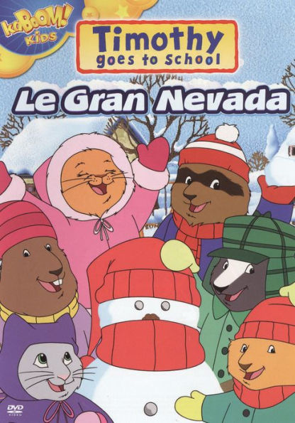 Timothy Goes to School: Le Gran Nevada