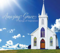 Title: Amazing Grace: Songs of Hope and Inspiration, Artist: Amazing Grace: Songs Of Hope And Inspiration