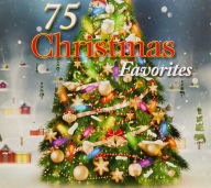 Title: 75 Christmas Favorites, Artist: 75 Christmas Favorites