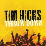 Title: Throw Down, Artist: Tim Hicks