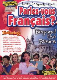 Title: Standard Deviants: Parlez-Vous Francais? - Learn to Speak French: Beyond the Basics