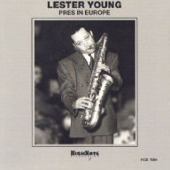 Title: Pres in Europe, Artist: Lester Young