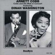 Title: Cobb and His Mob in Concert Featuring Dinah Washington, Artist: Dinah Washington