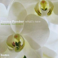 Title: What's New, Artist: Jimmy Ponder