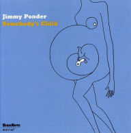 Title: Somebody's Child, Artist: Jimmy Ponder