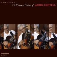 Title: Prime Picks: The Virtuoso Guitar of Larry Coryell, Artist: Larry Coryell