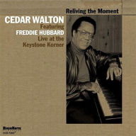 Title: Reliving the Moment: Live at the Keystone Korner, Artist: Cedar Walton