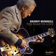 Title: The Road to Love, Artist: Kenny Burrell