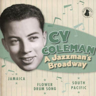 Title: A Jazzman's Broadway, Artist: Cy Coleman