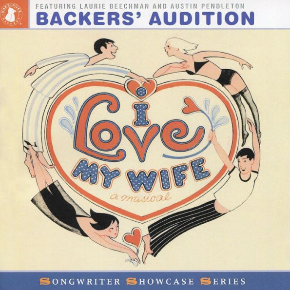 I Love My Wife: Backers' Audition