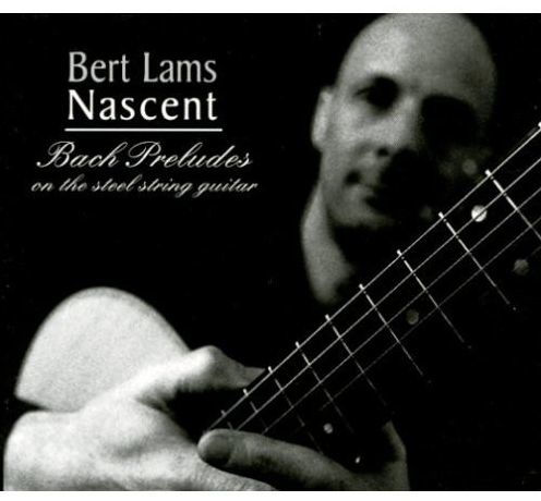 Nascent: Bach Preludes on the Steel String Guitar