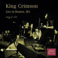 Title: Live in Boston, MA, March 27, 1972, Artist: King Crimson