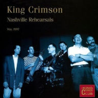 Title: Nashville Rehearsals, 1997, Artist: King Crimson