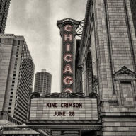 Title: Official Bootleg: Live in Chicago, June 28th, 2017, Artist: King Crimson