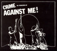 Title: Crime As Forgiven By Against Me!, Artist: 