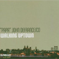 Title: Walking Uptown, Artist: Papa John DeFrancesco