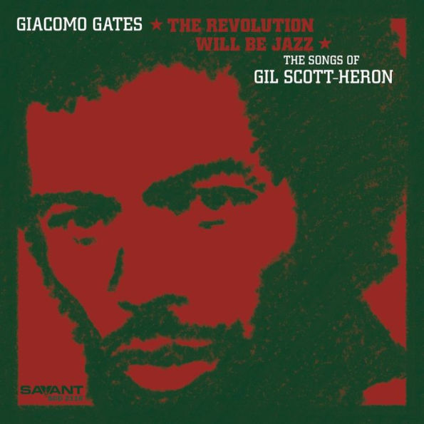 The Revolution Will Be Jazz: The Songs of Gil Scott-Heron
