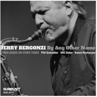 Title: By Any Other Name, Artist: Jerry Bergonzi
