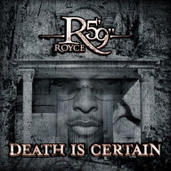 Title: Death Is Certain, Artist: Royce da 5'9