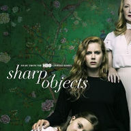 Title: Sharp Objects [Original TV Soundtrack], Artist: 
