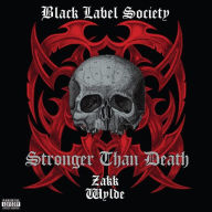 Title: Stronger Than Death, Artist: Black Label Society