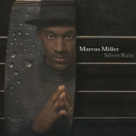 Title: Silver Rain, Artist: Marcus Miller