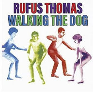 Title: Walking the Dog, Artist: Rufus Thomas