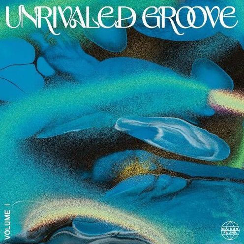 Unrivaled Groove, Vol. 1