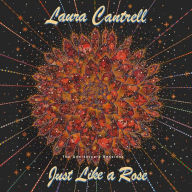 Title: Just Like a Rose: The Anniversary Sessions, Artist: Laura Cantrell