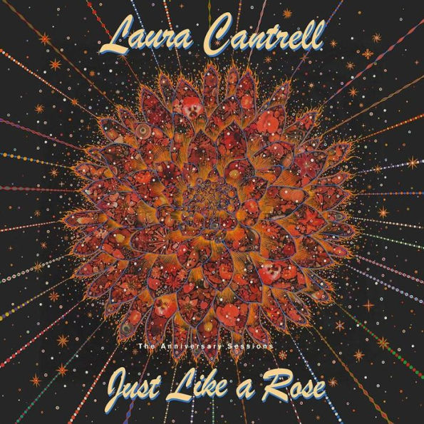 Just Like a Rose: The Anniversary Sessions