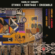 Title: Open Me: A Higher Consciousness of Sound and Spirit, Artist: Ethnic Heritage Ensemble