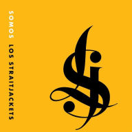 Title: Somos Los Straitjackets, Artist: Los Straitjackets