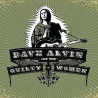 Title: Dave Alvin And The Guilty Women, Artist: 