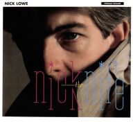 Title: Nick the Knife [2017 Bonus Tracks], Artist: Nick Lowe