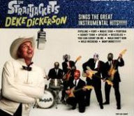 Title: Deke Dickerson Sings the Great Instrumental Hits!, Artist: Deke Dickerson
