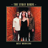 Title: Best Medicine [LP/CD], Artist: Stray Birds