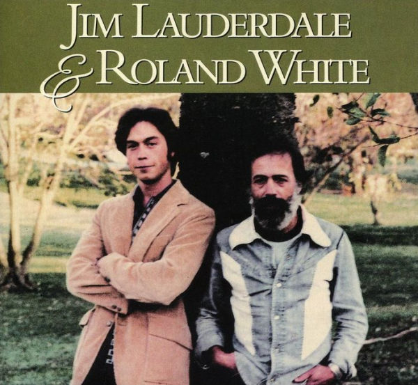 Jim Lauderdale & Roland White