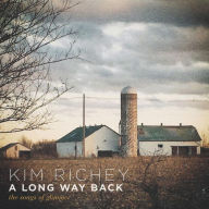 Title: Long Way Back: The Songs of Glimmer, Artist: Kim Richey