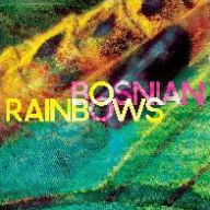 Title: Bosnian Rainbows, Artist: 