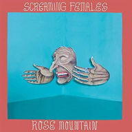 Title: Rose Mountain, Artist: Screaming Females