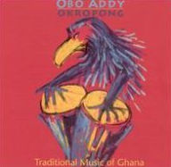 Title: Okropong: Traditional Music of Ghana, Artist: Obo Addy