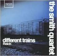 Title: Steve Reich: Different Trains, Artist: Smith Quartet