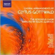 Title: Choral Arrangements By Clytus Gottwald, Artist: Ralph Allwood