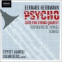 Bernard Herrmann: Psycho Suite for String Quartet