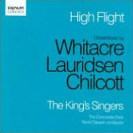 Title: High Flight: Choral Music by Whitacre, Lauridsen, Chilcott, Artist: The King's Singers