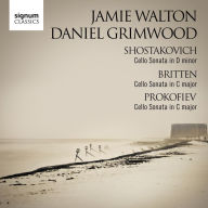 Title: Shostakovich, Britten, Prokofiev: Cello Sonatas, Artist: Jamie Walton