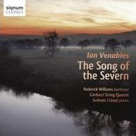 Ian Venables: The Song of the Severn