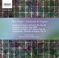 Max Reger: Fantasias & Fugues